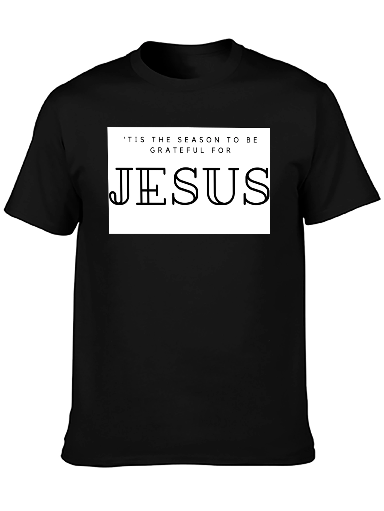 Jesus T-Shirt: Grateful for the Season
