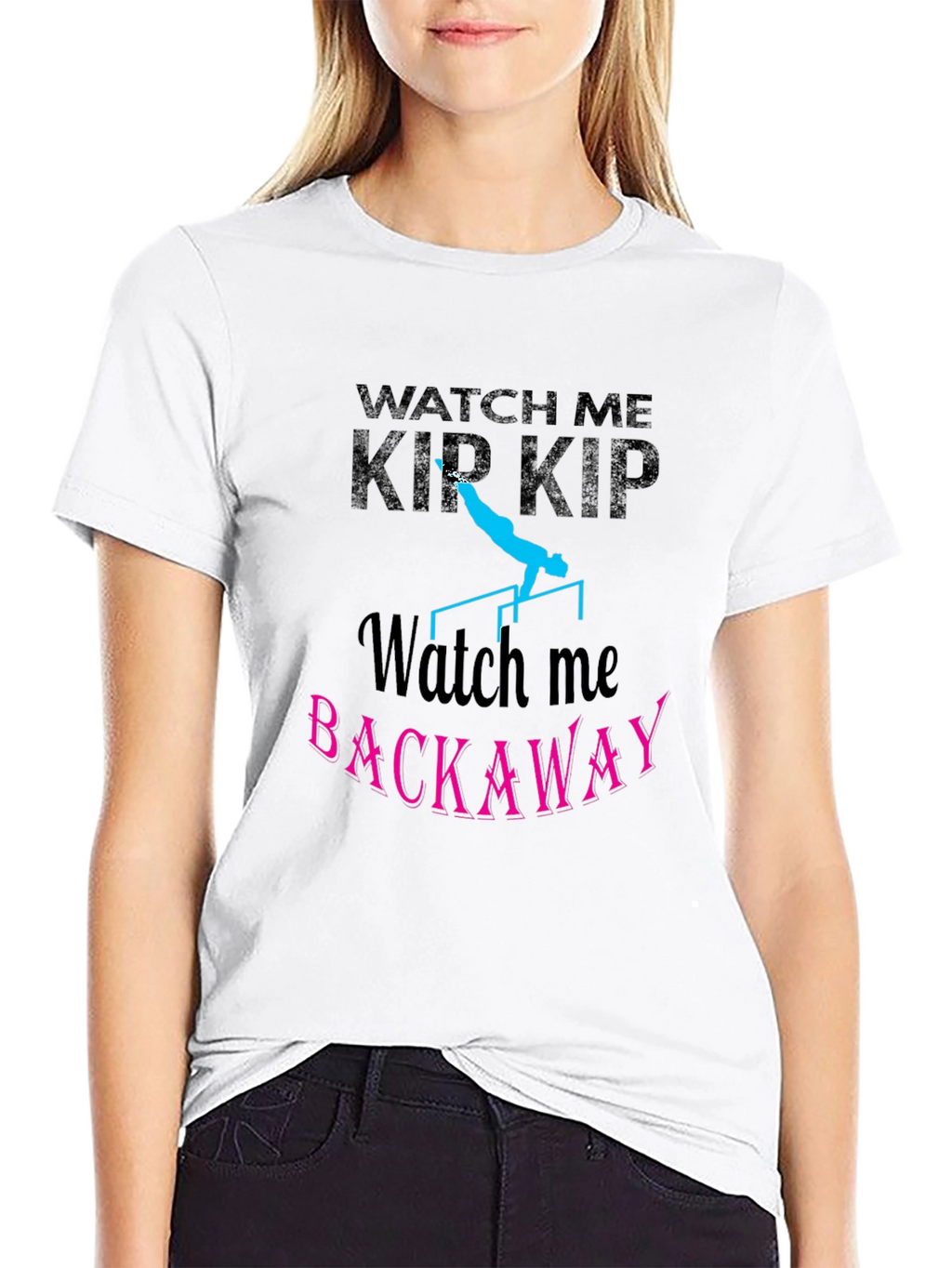 Watch Me Kip Backaway Gymnastics Black T-Shirt