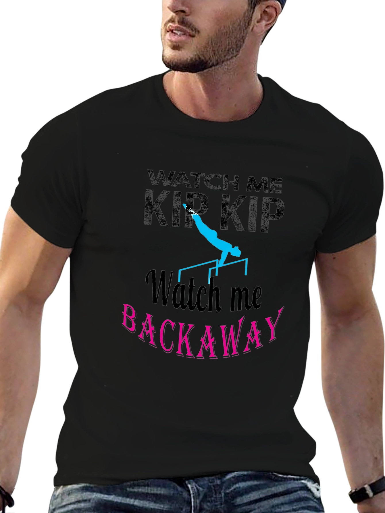 Watch Me Kip Backaway Gymnastics Black T-Shirt