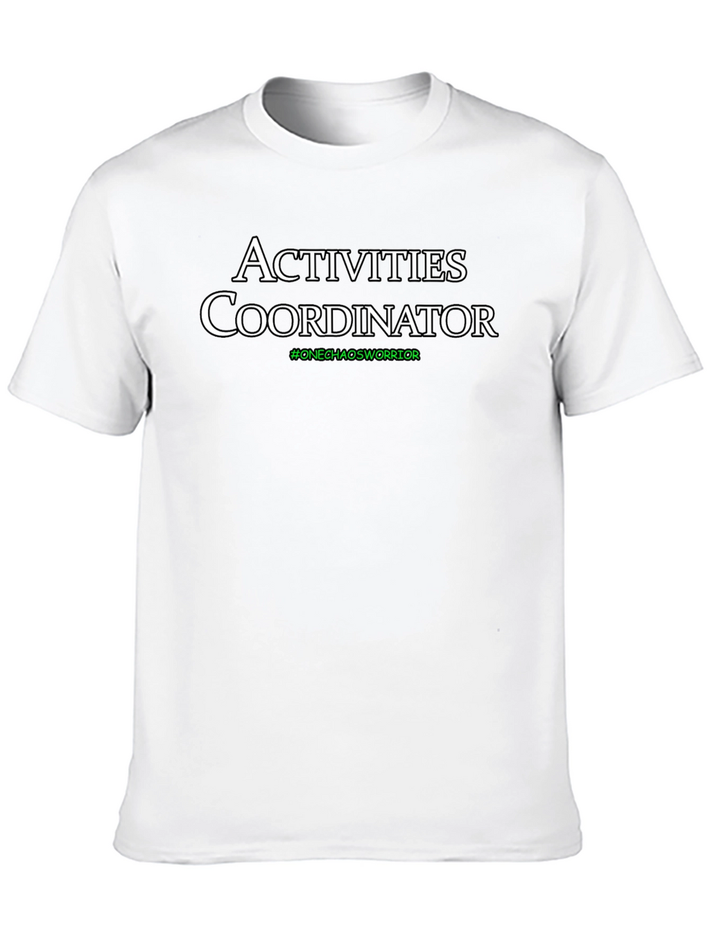 Activities Coordinator T-Shirt