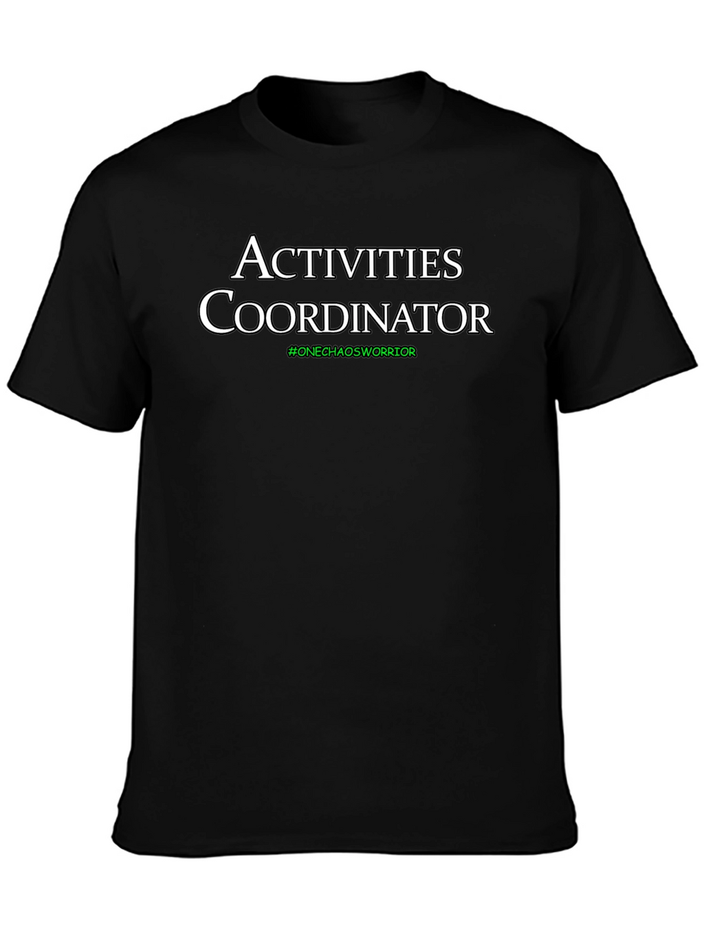 Activities Coordinator T-Shirt