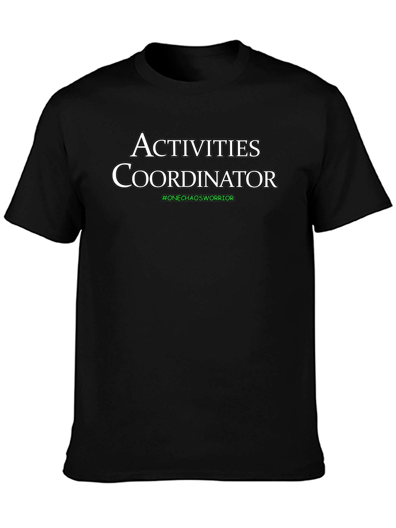 Activities Coordinator T-Shirt