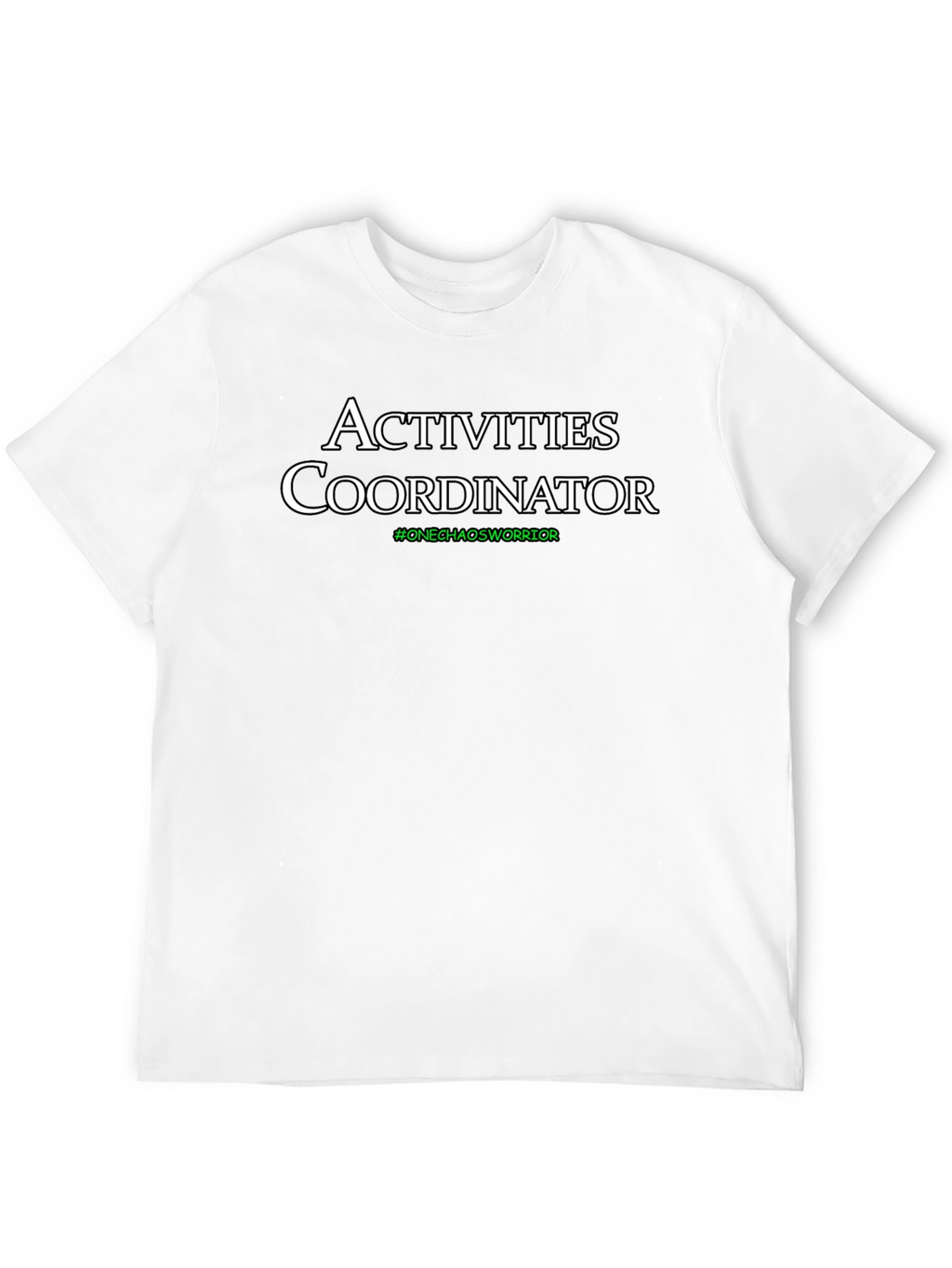 Activities Coordinator T-Shirt