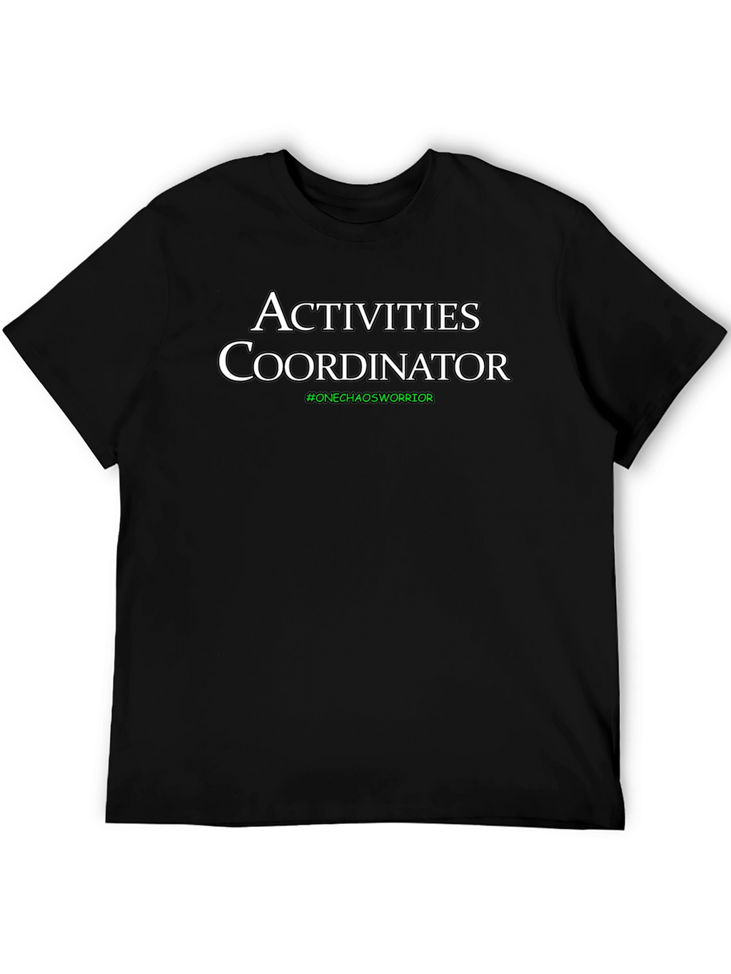 Activities Coordinator T-Shirt