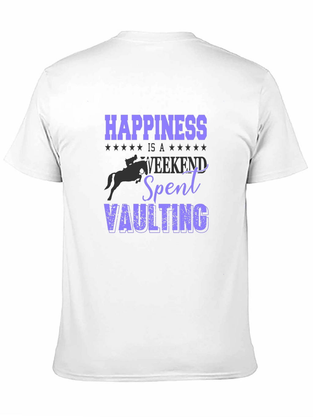 Happiness Vaulting T-Shirt - Equestrian Weekend