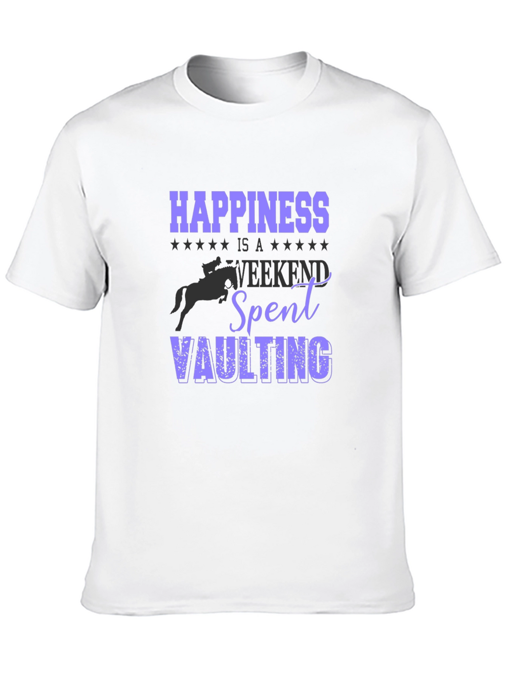 Happiness Vaulting T-Shirt - Equestrian Weekend