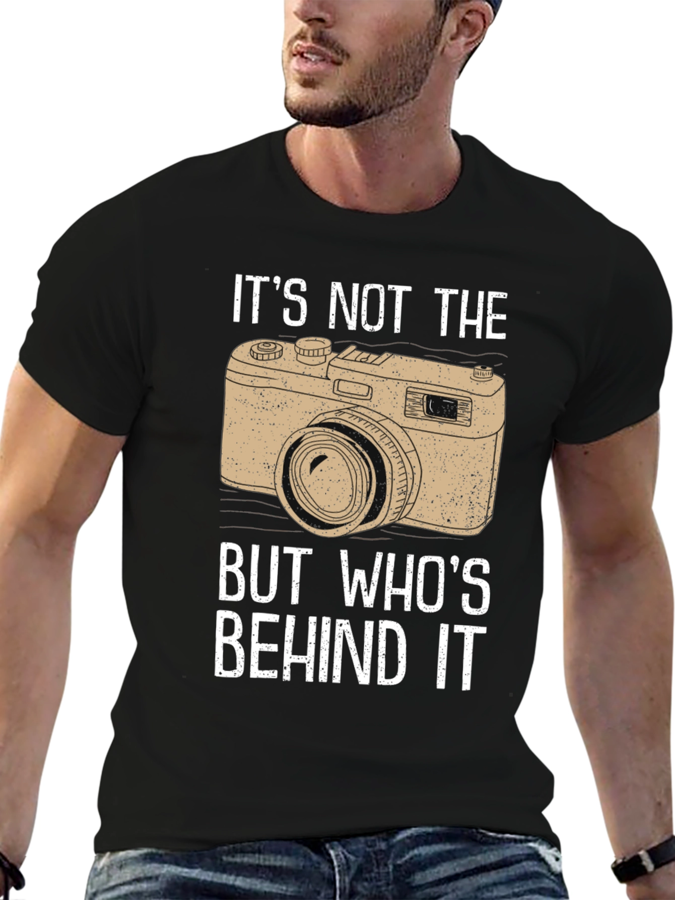 Photographers T-Shirt - Its Not the Camera!