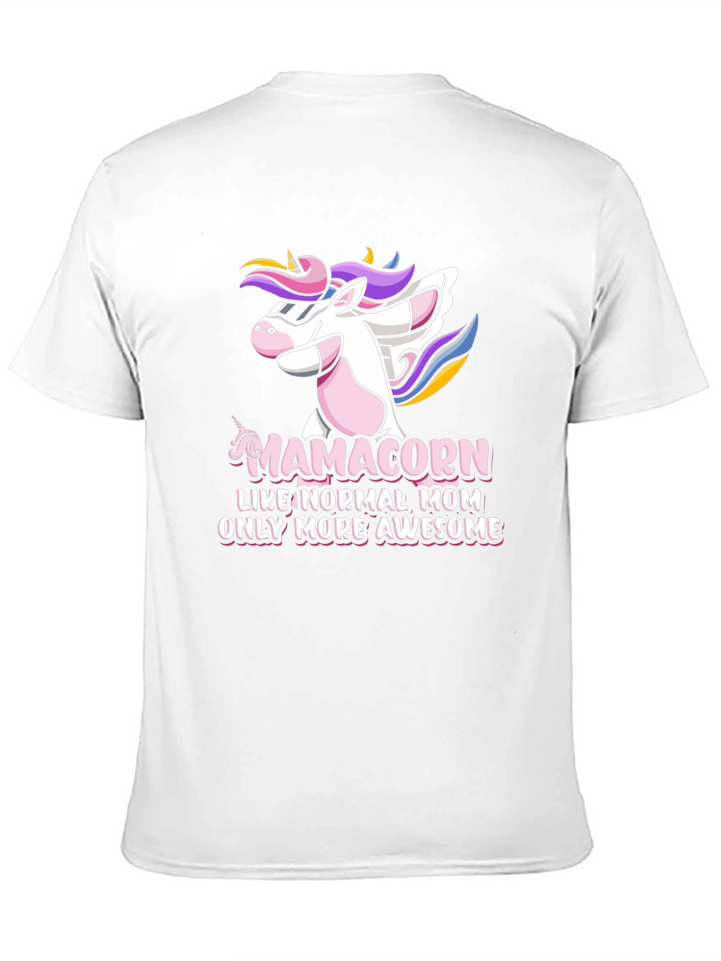Mamacorn Awesome Mom T-Shirt