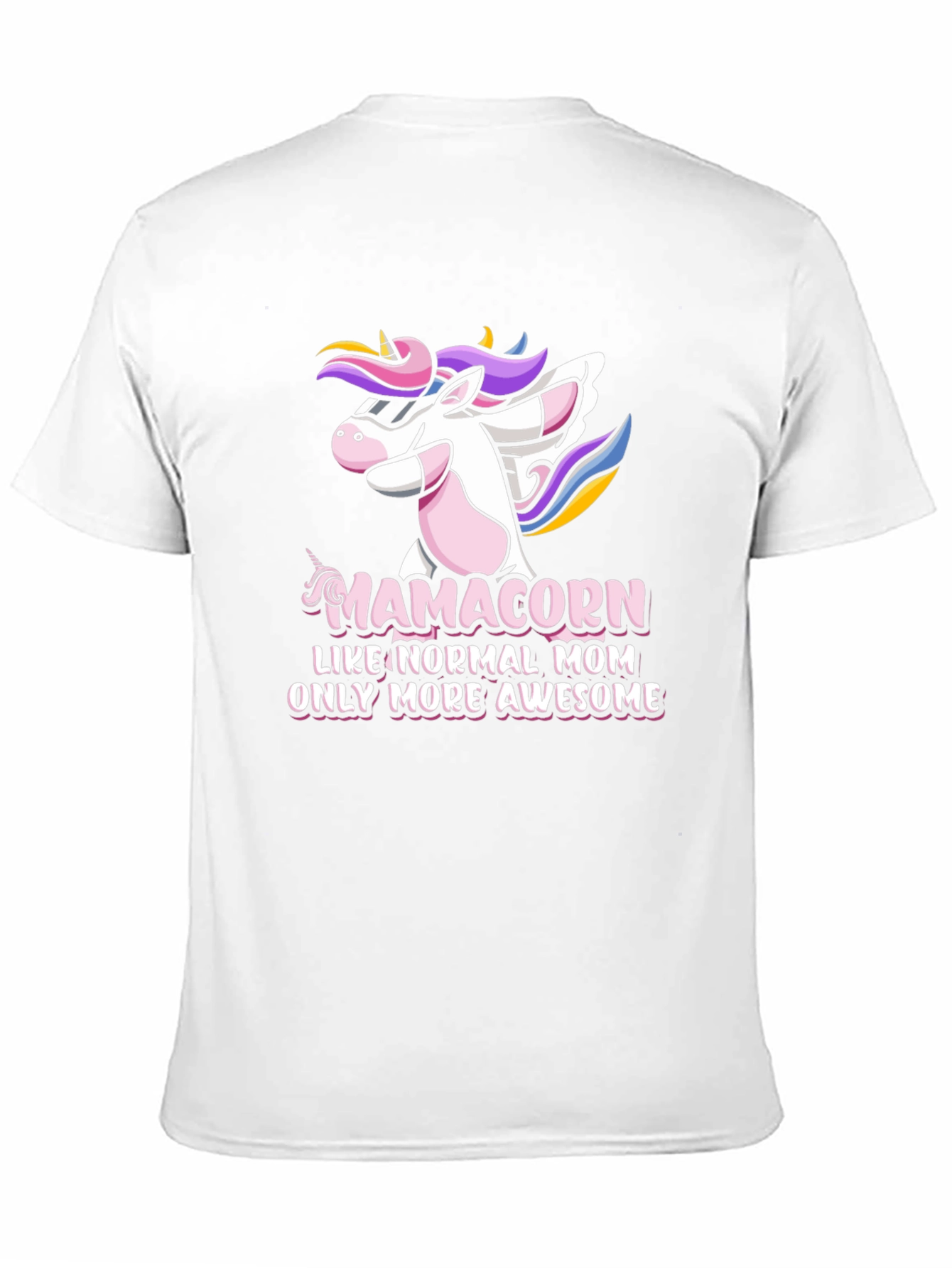 Mamacorn Awesome Mom T-Shirt