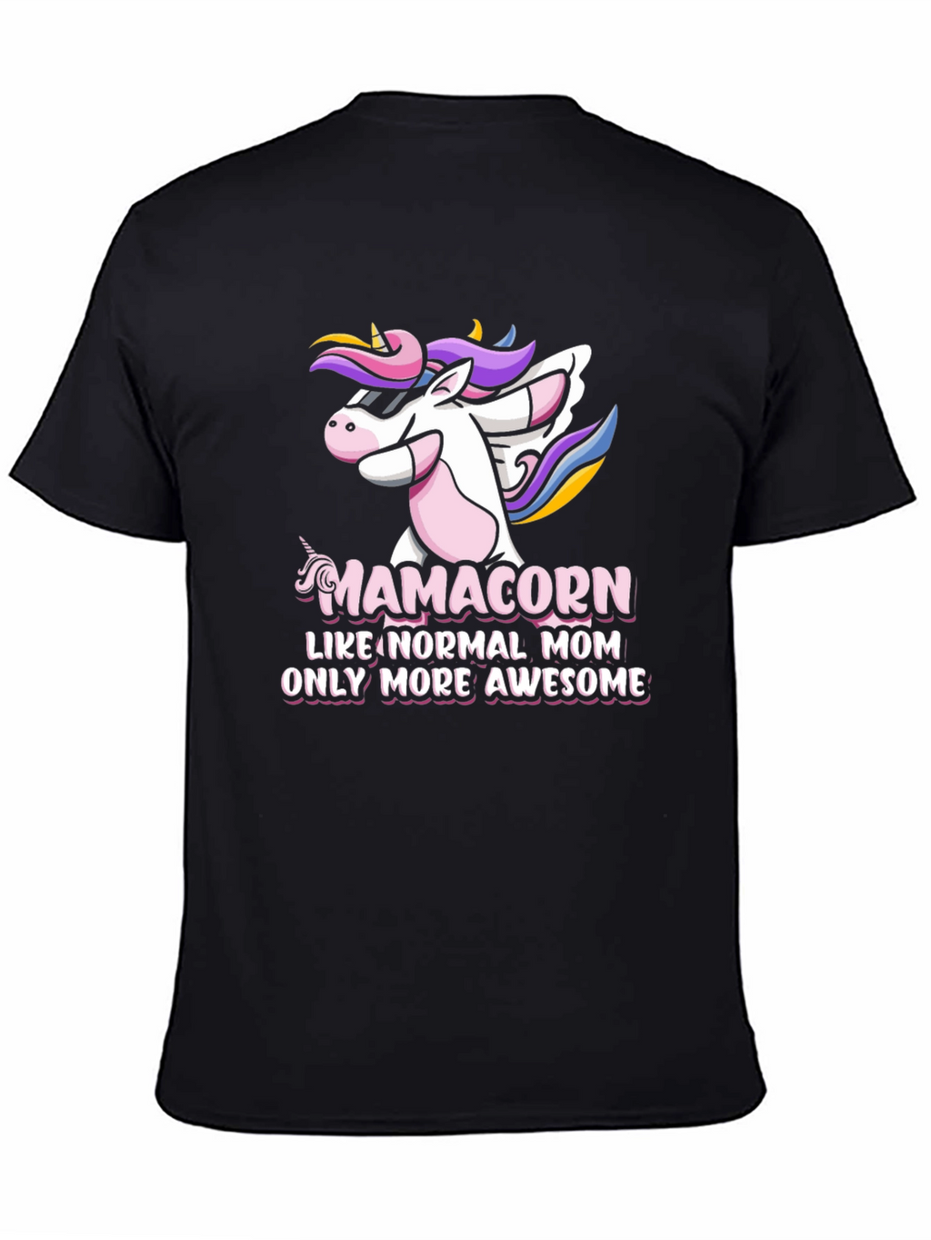 Mamacorn Awesome Mom T-Shirt