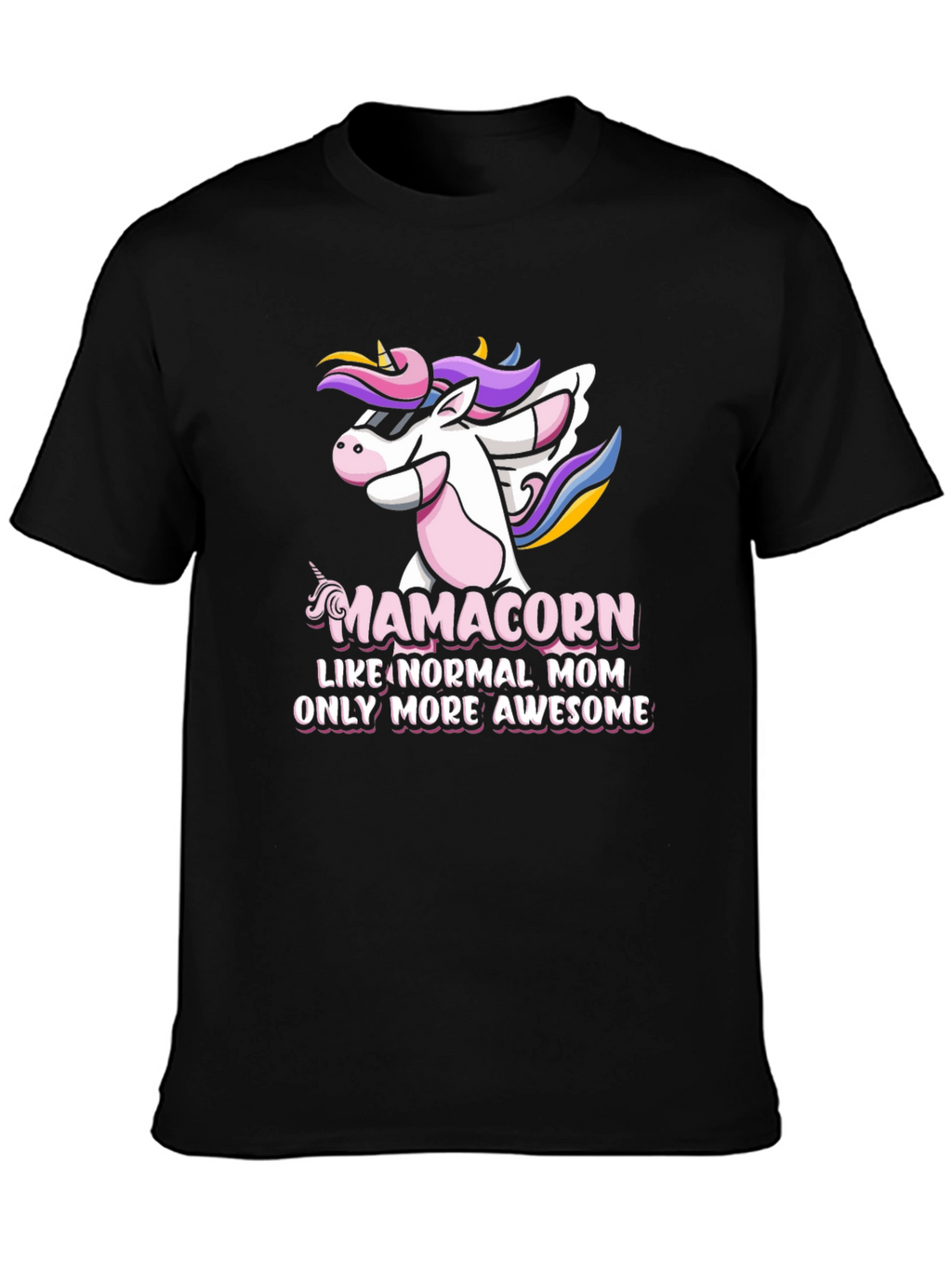 Mamacorn Awesome Mom T-Shirt