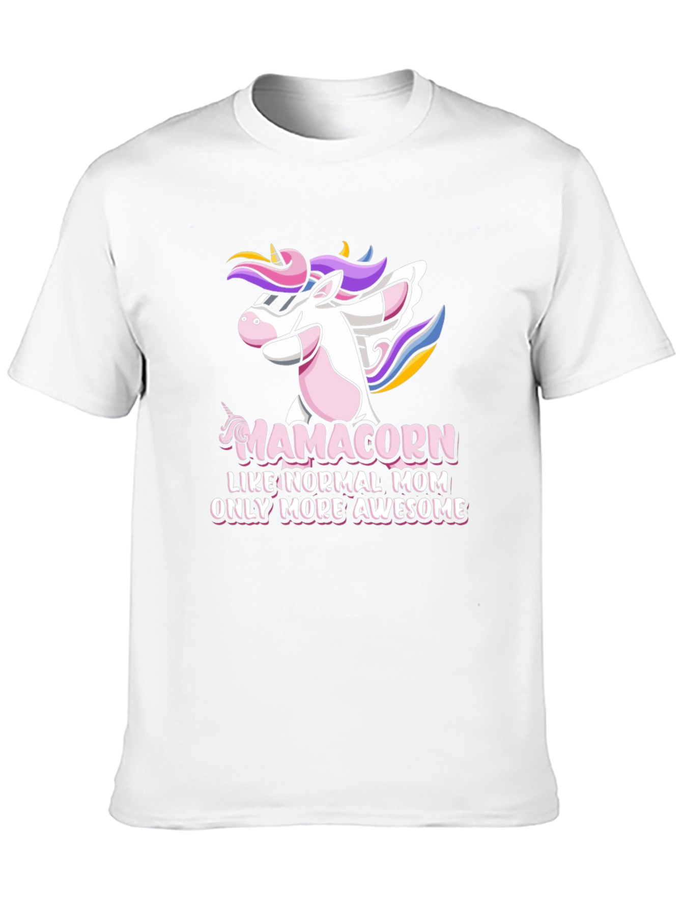 Mamacorn Awesome Mom T-Shirt