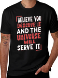 Motivational Graphic Tee: Believe You Deserve It