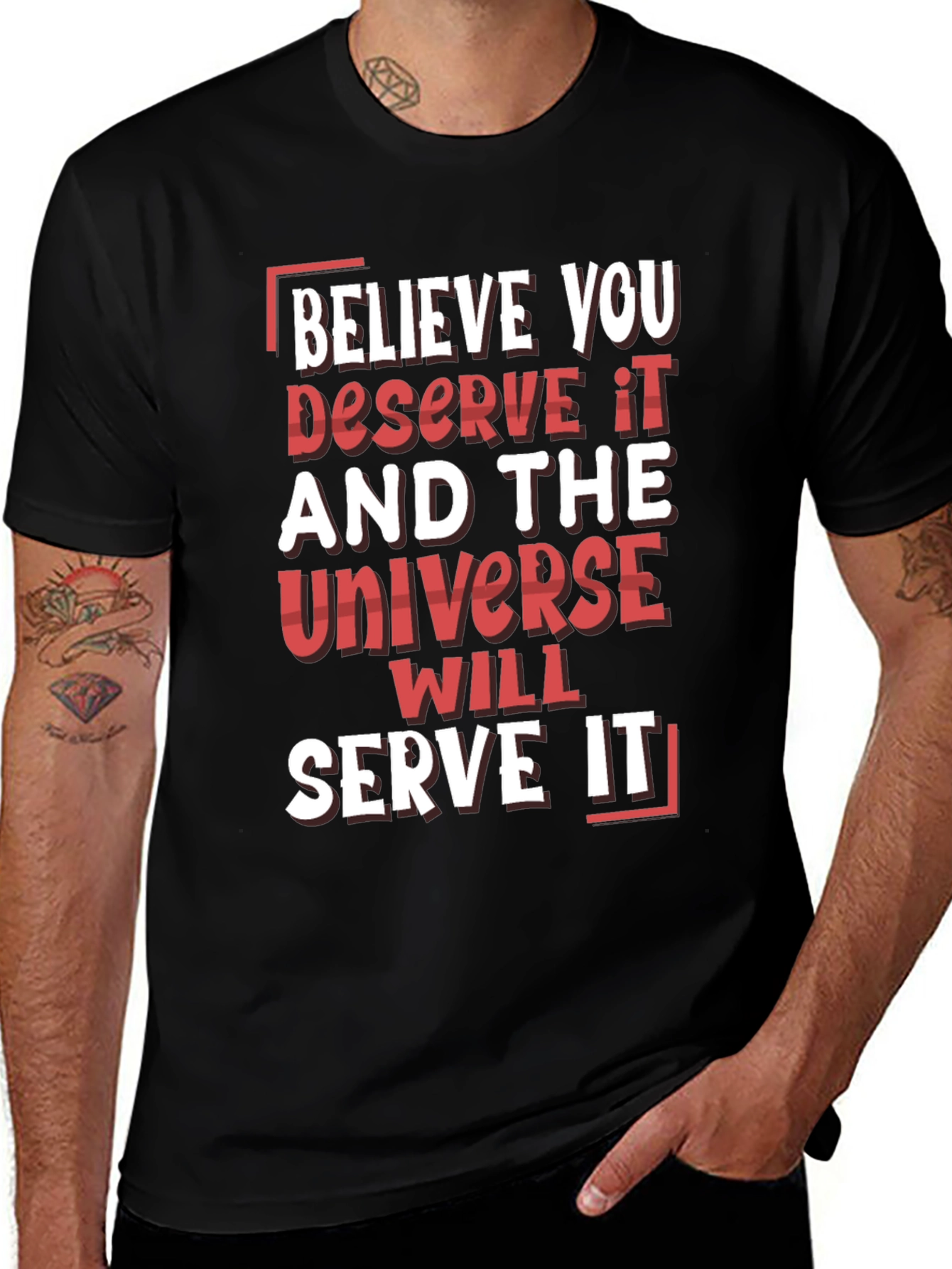 Motivational Graphic Tee: Believe You Deserve It