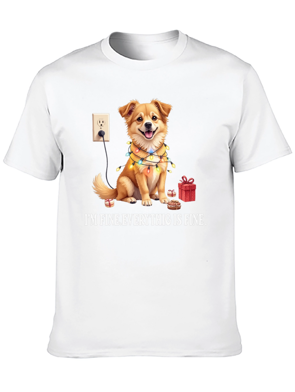 Im Fine Everything is Fine Dog T-Shirt