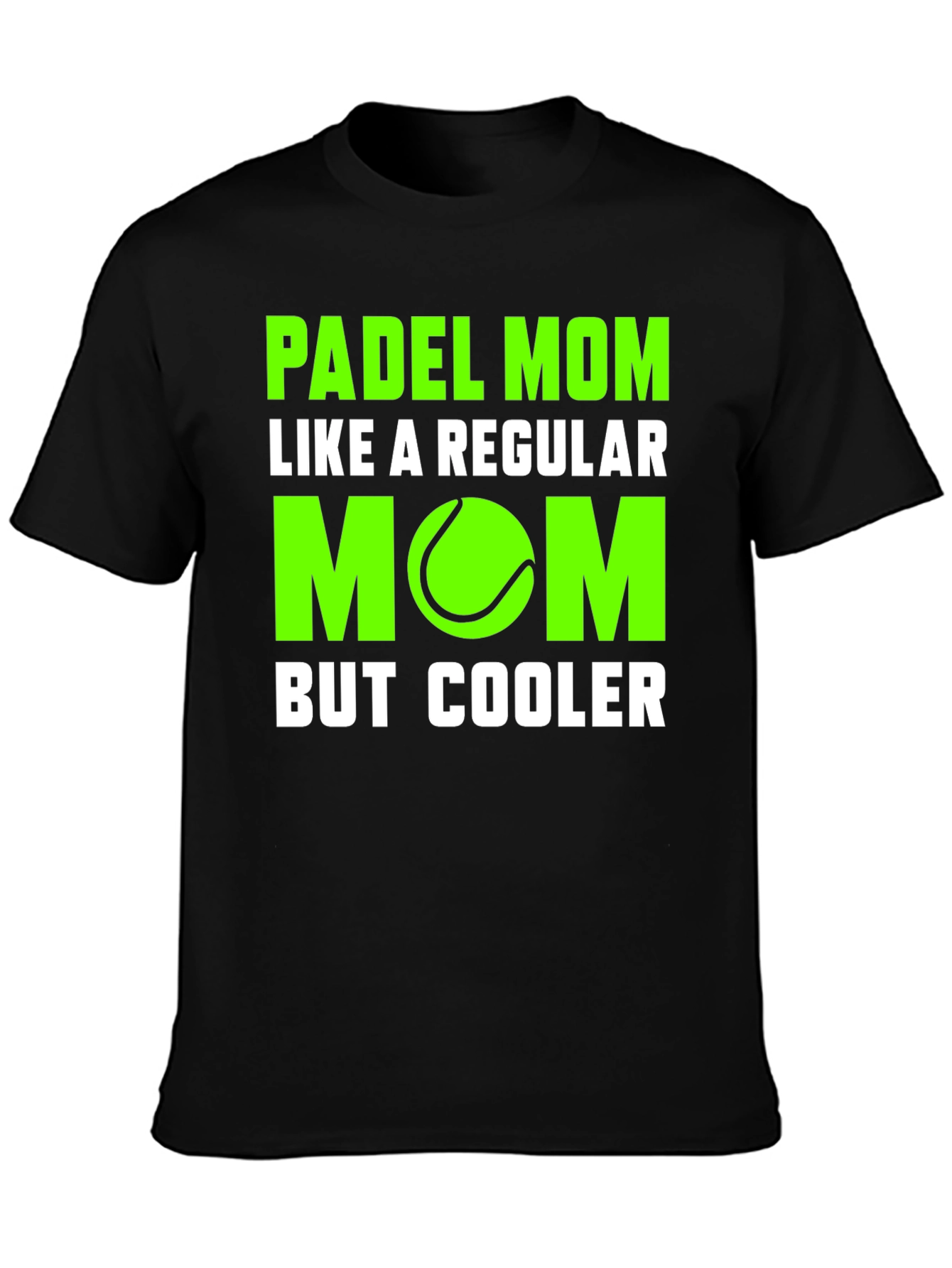 Padel Mom T-Shirt - Cool Tennis Lover Tee