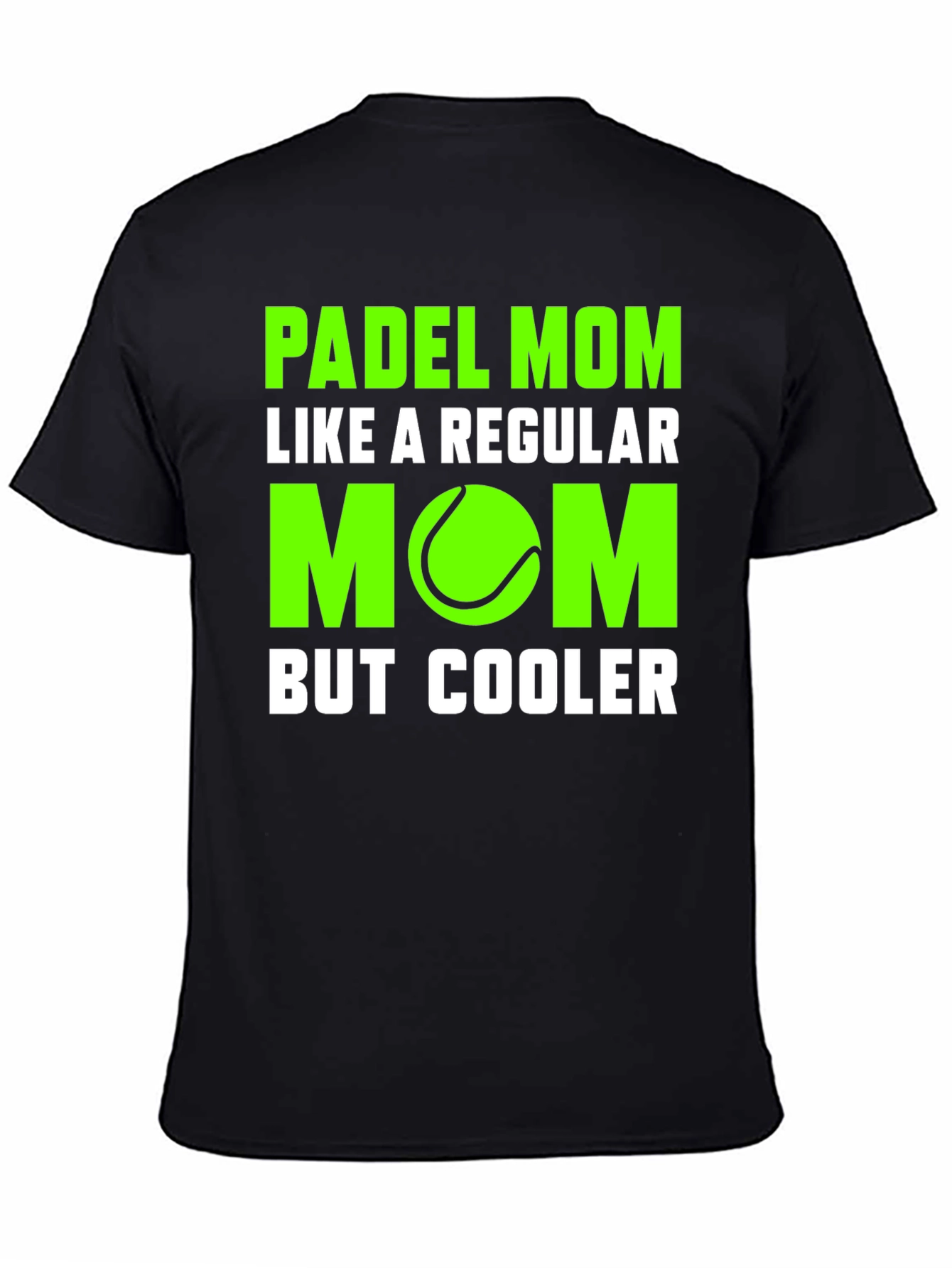 Padel Mom T-Shirt - Cool Tennis Lover Tee