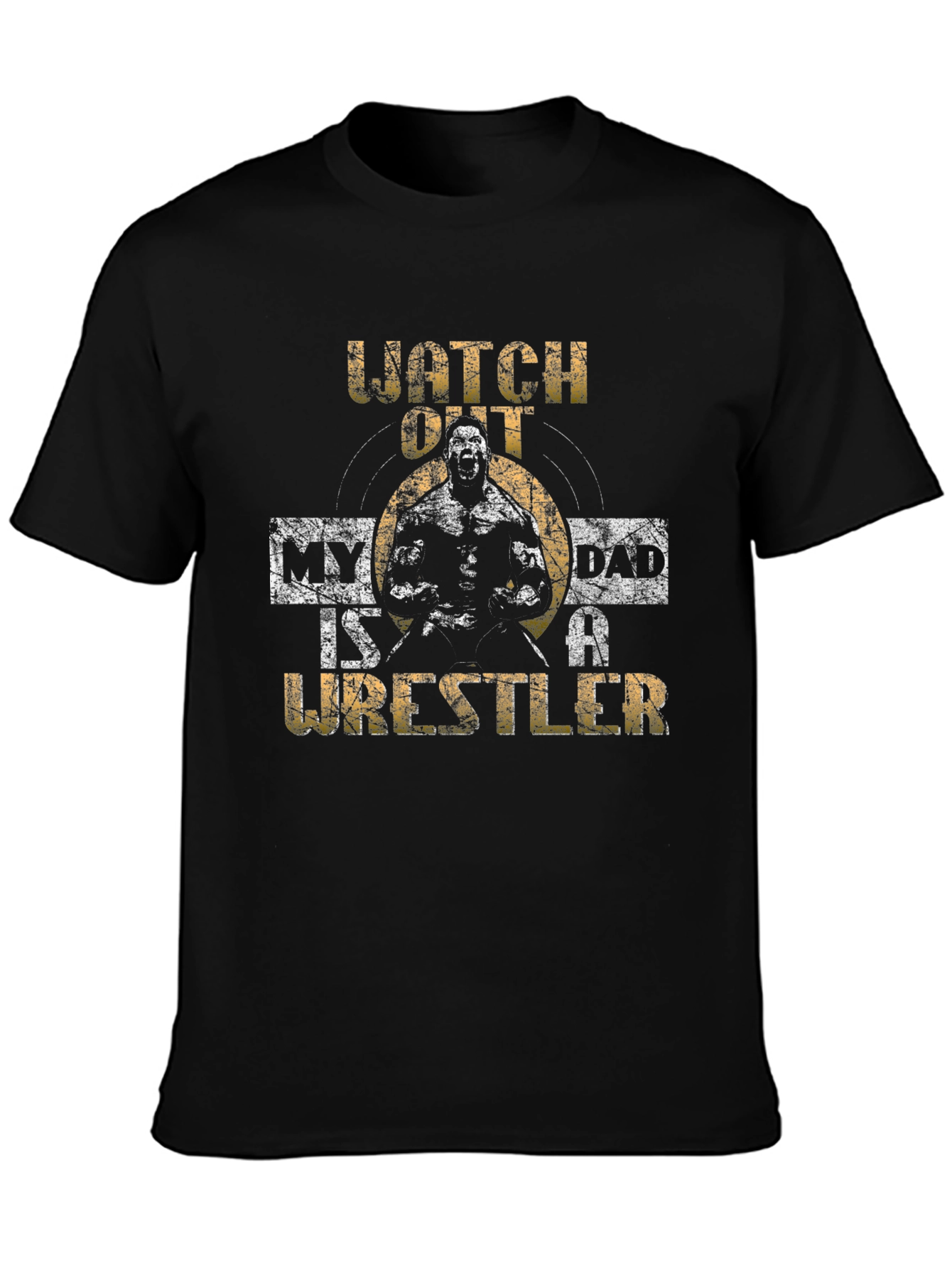 Watch Out My Dad is a Wrestler - Mens Black T-Shirt