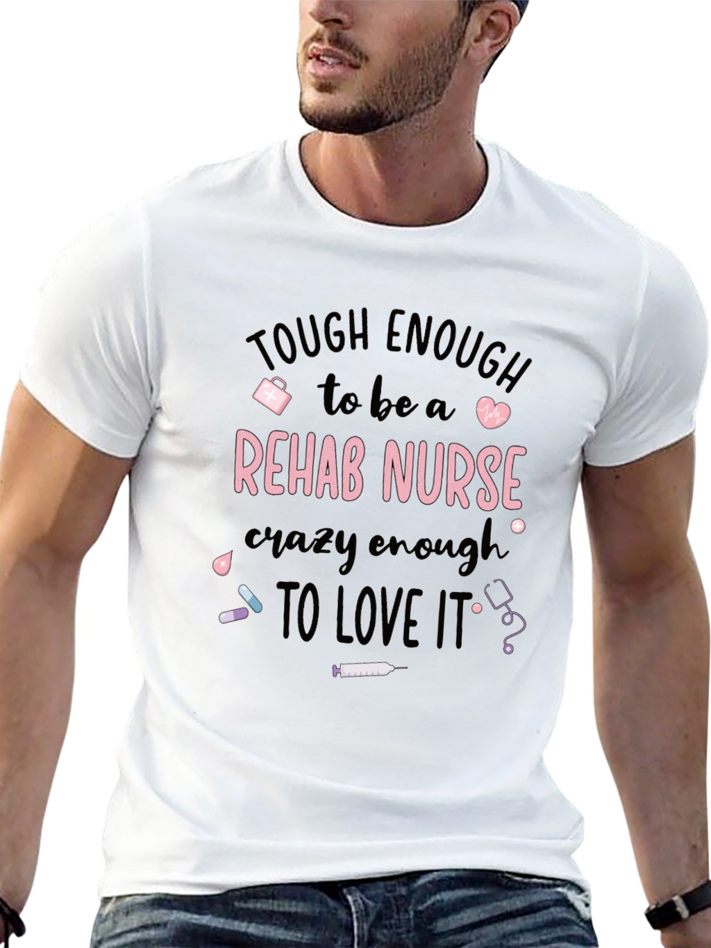 Tough Rehab Nurse T-Shirt