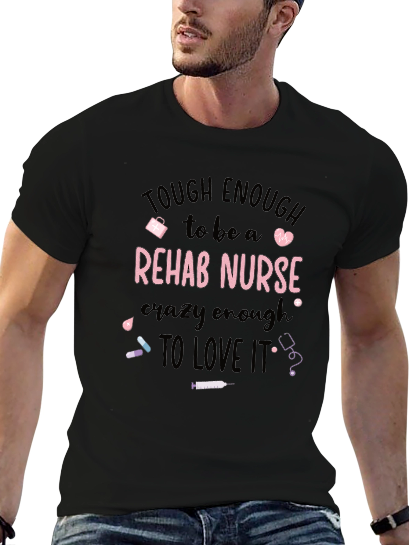 Tough Rehab Nurse T-Shirt