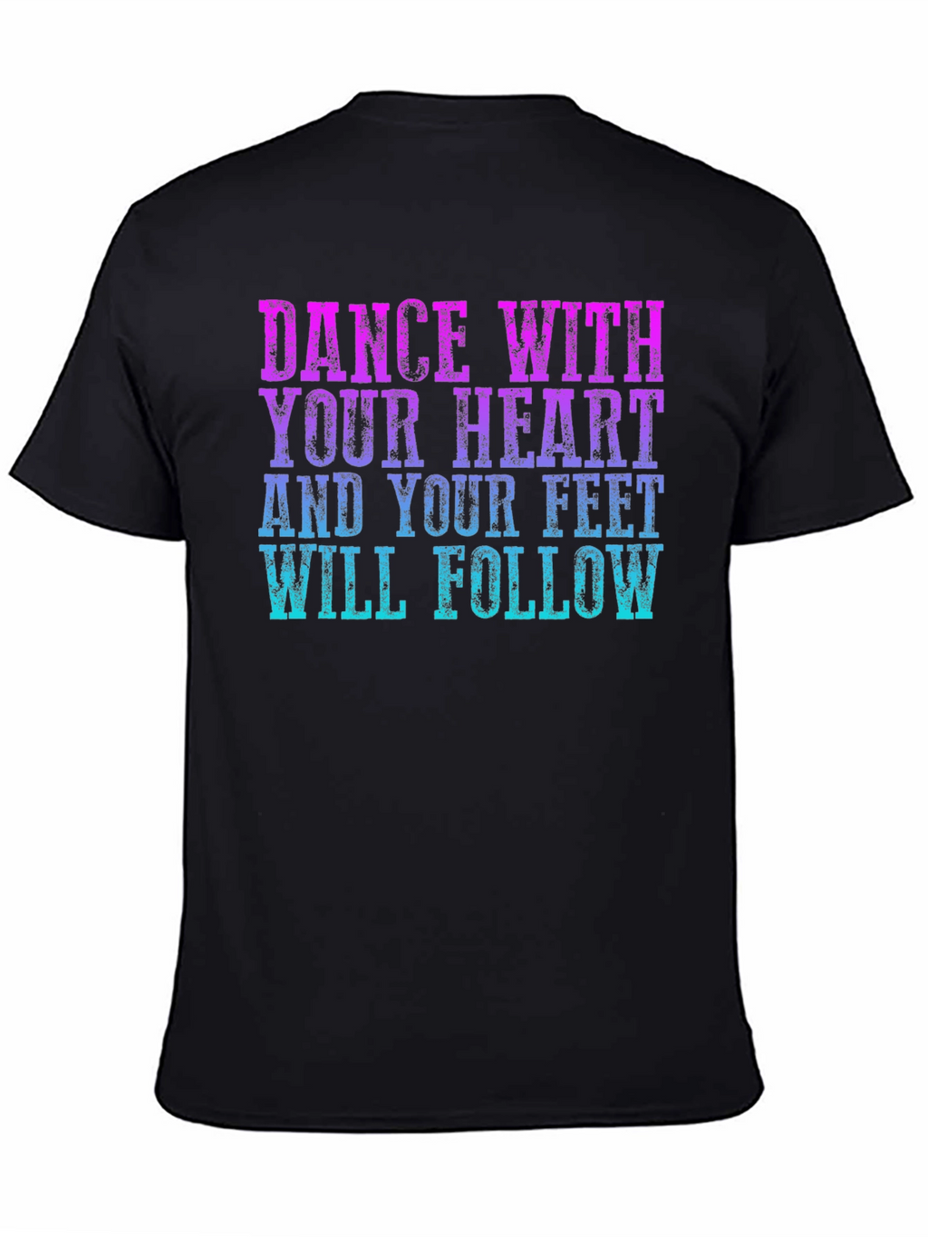 Dance With Your Heart Graphic Tee