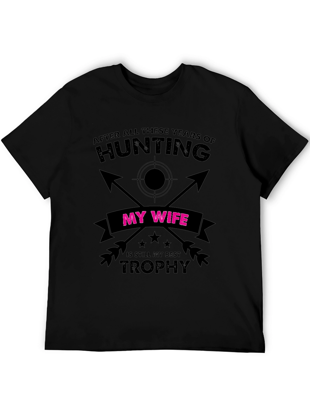 Funny Hunting Wife Trophy T-Shirt