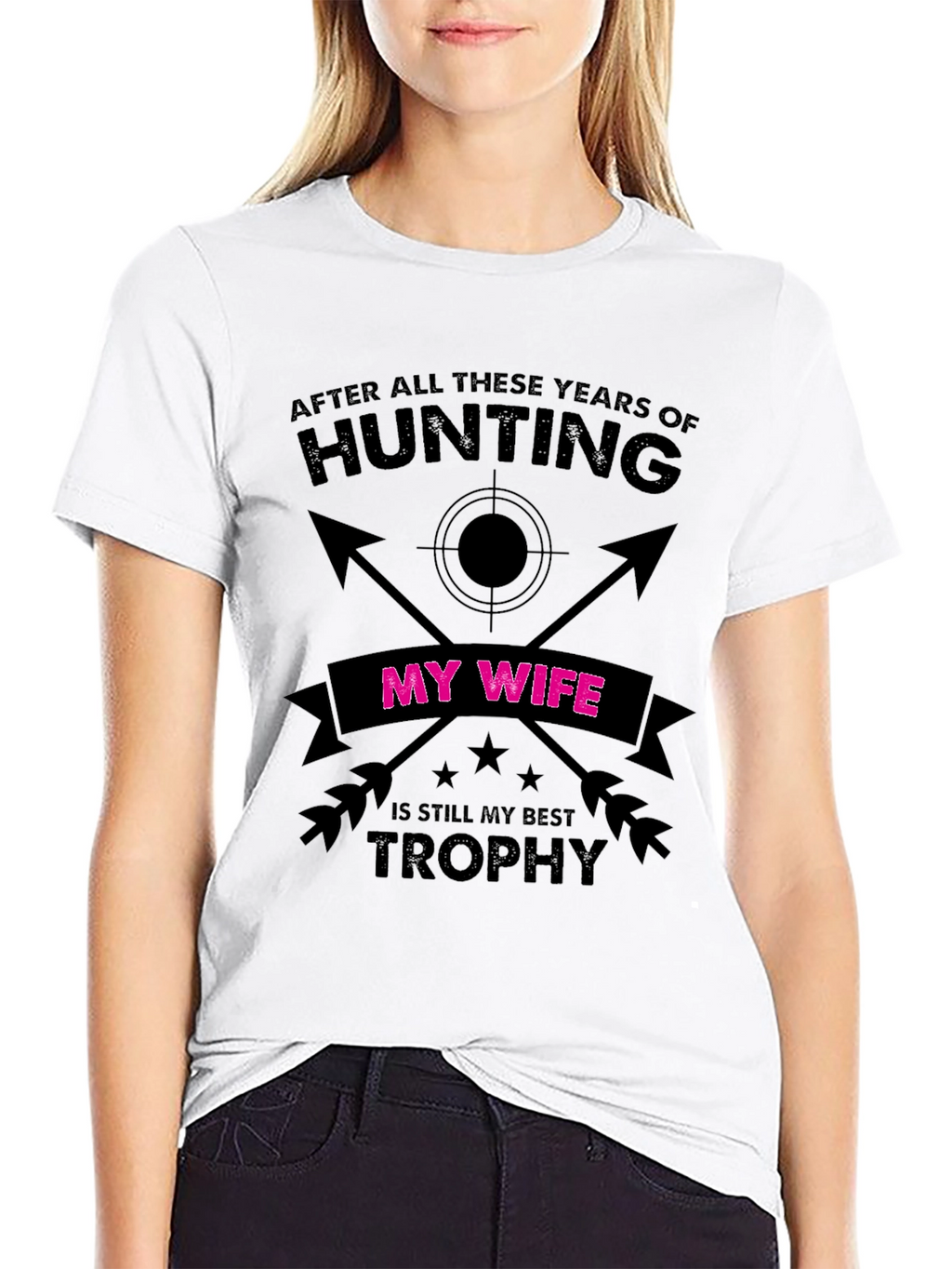 Funny Hunting Wife Trophy T-Shirt
