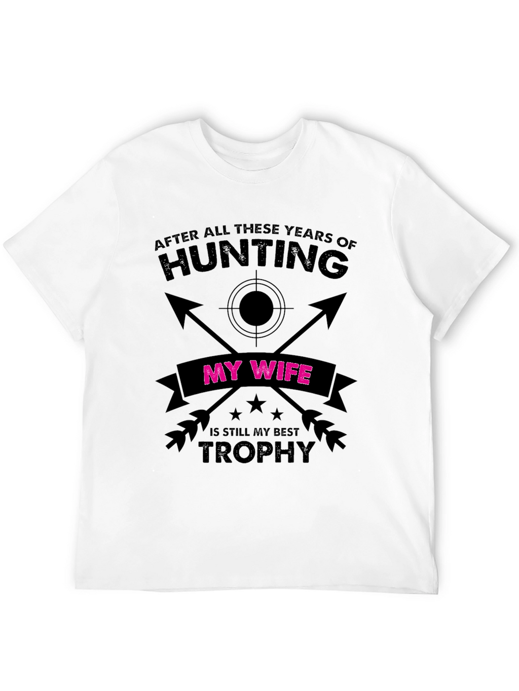 Funny Hunting Wife Trophy T-Shirt