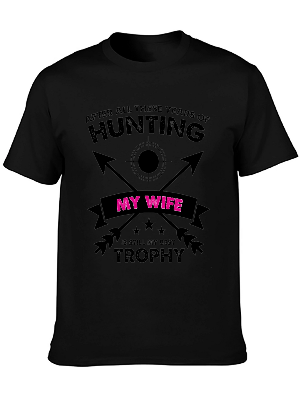 Funny Hunting Wife Trophy T-Shirt