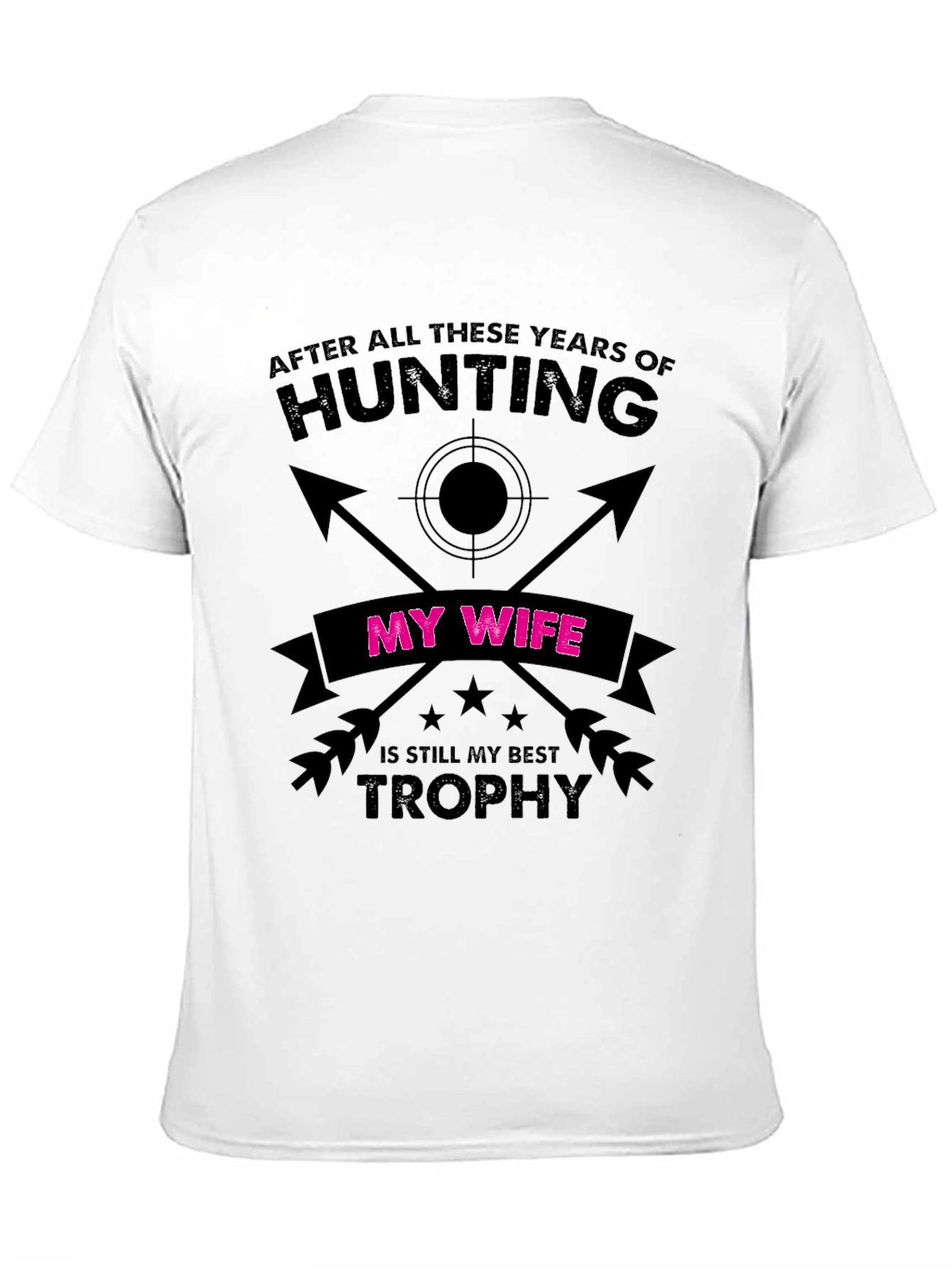 Funny Hunting Wife Trophy T-Shirt