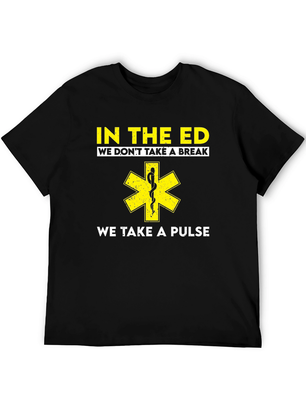 Emergency Services Humor T-Shirt