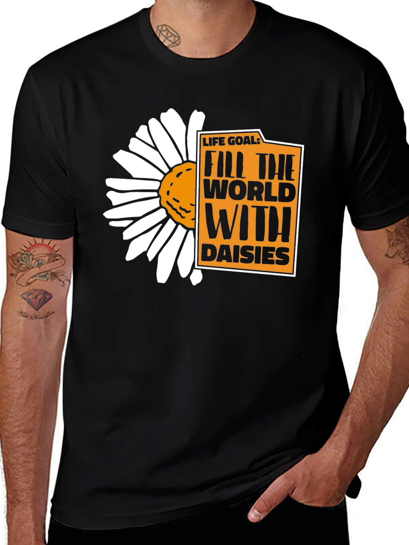 Life Goal: Fill the World With Daisies T-Shirt