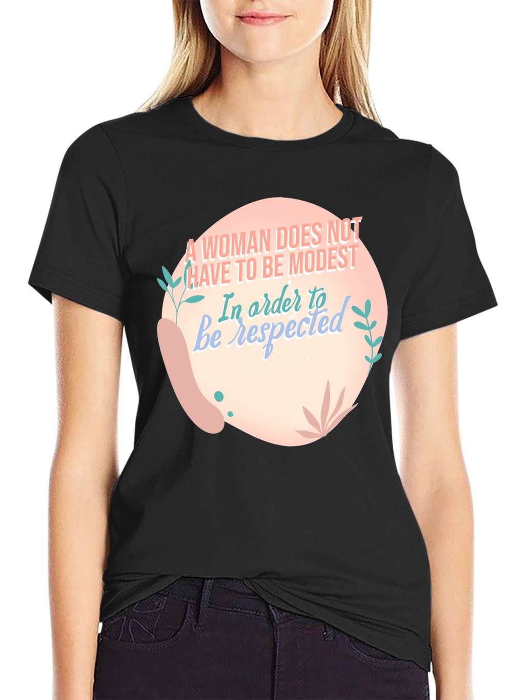 Empowering Womens Graphic T-Shirt - Be Respected