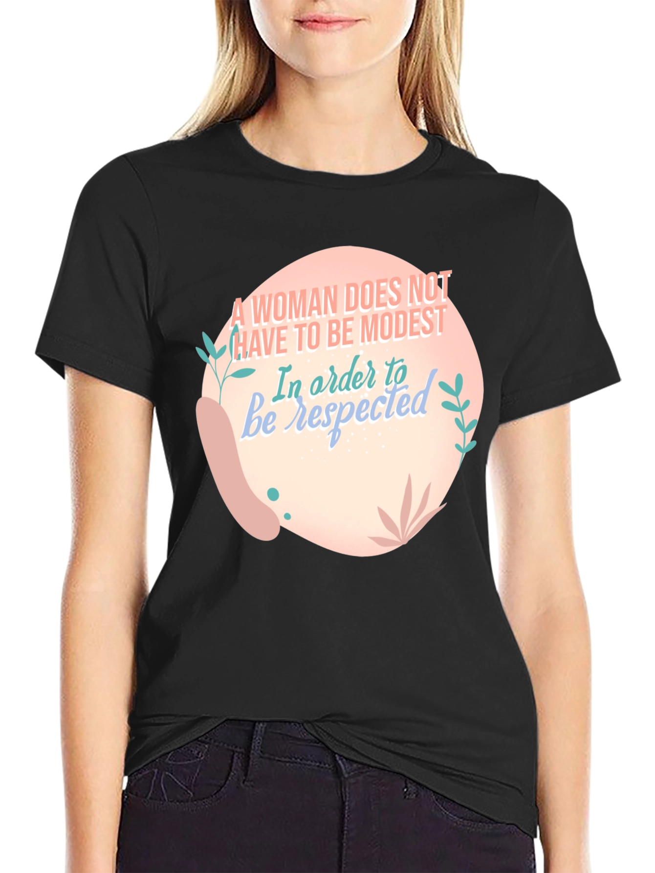 Empowering Womens Graphic T-Shirt - Be Respected