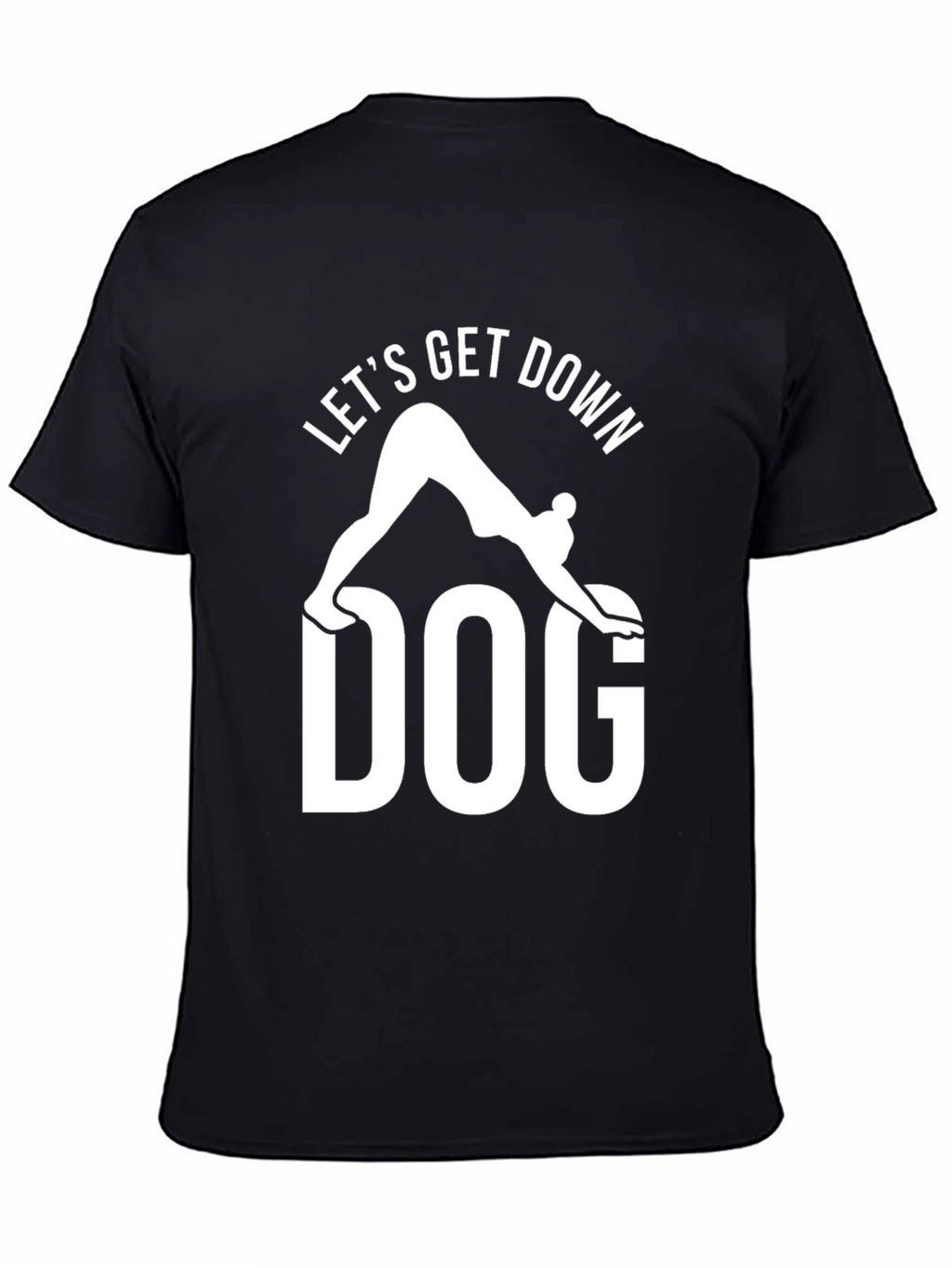 Lets Get Down Dog T-Shirt Yoga Graphic Tee