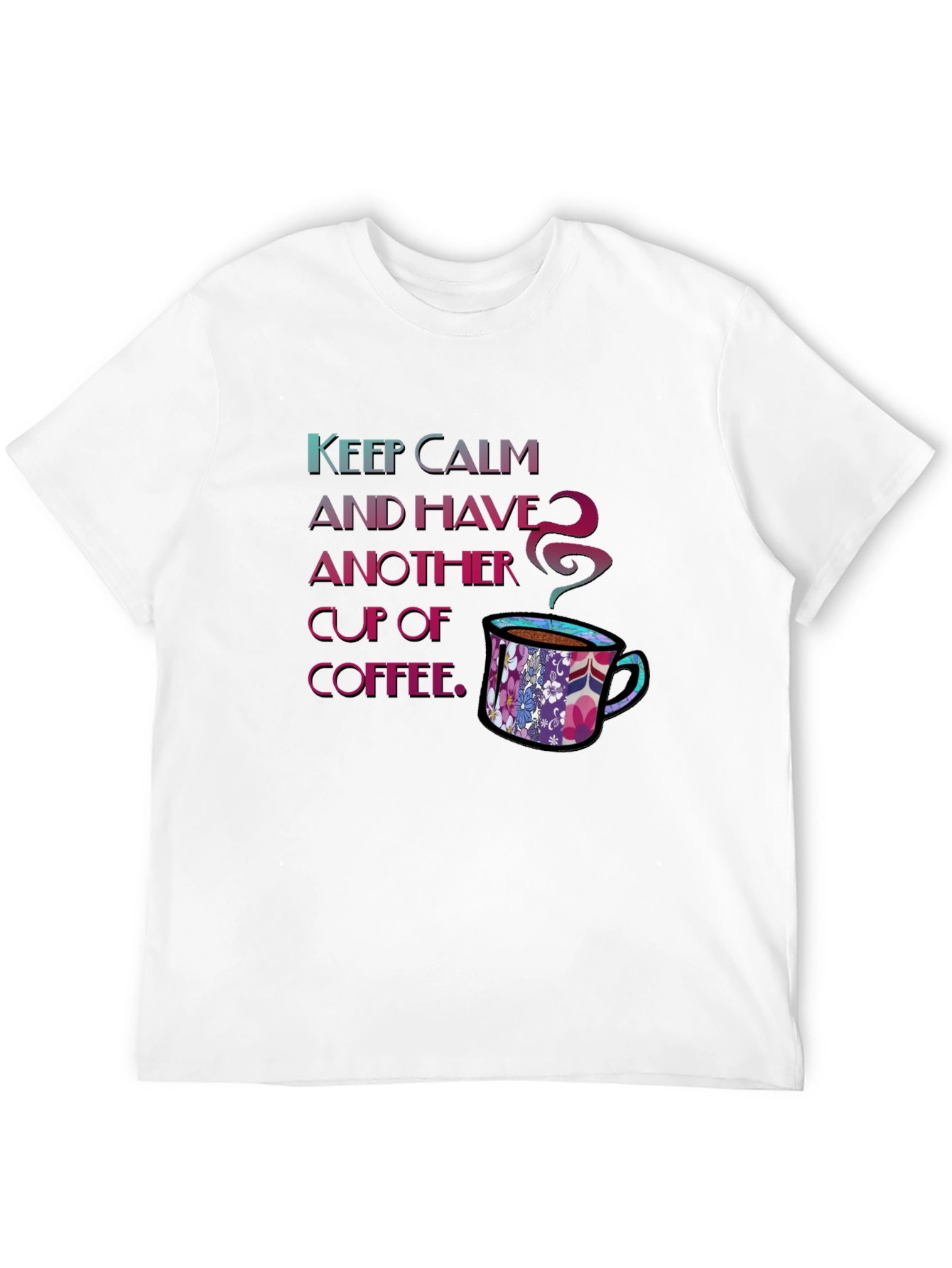 Keep Calm Coffee T-Shirt