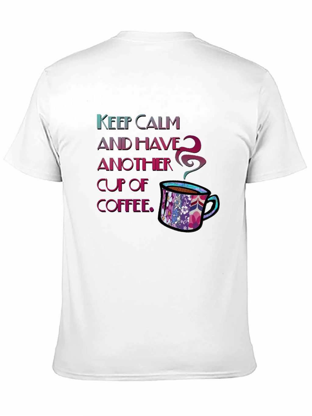 Keep Calm Coffee T-Shirt