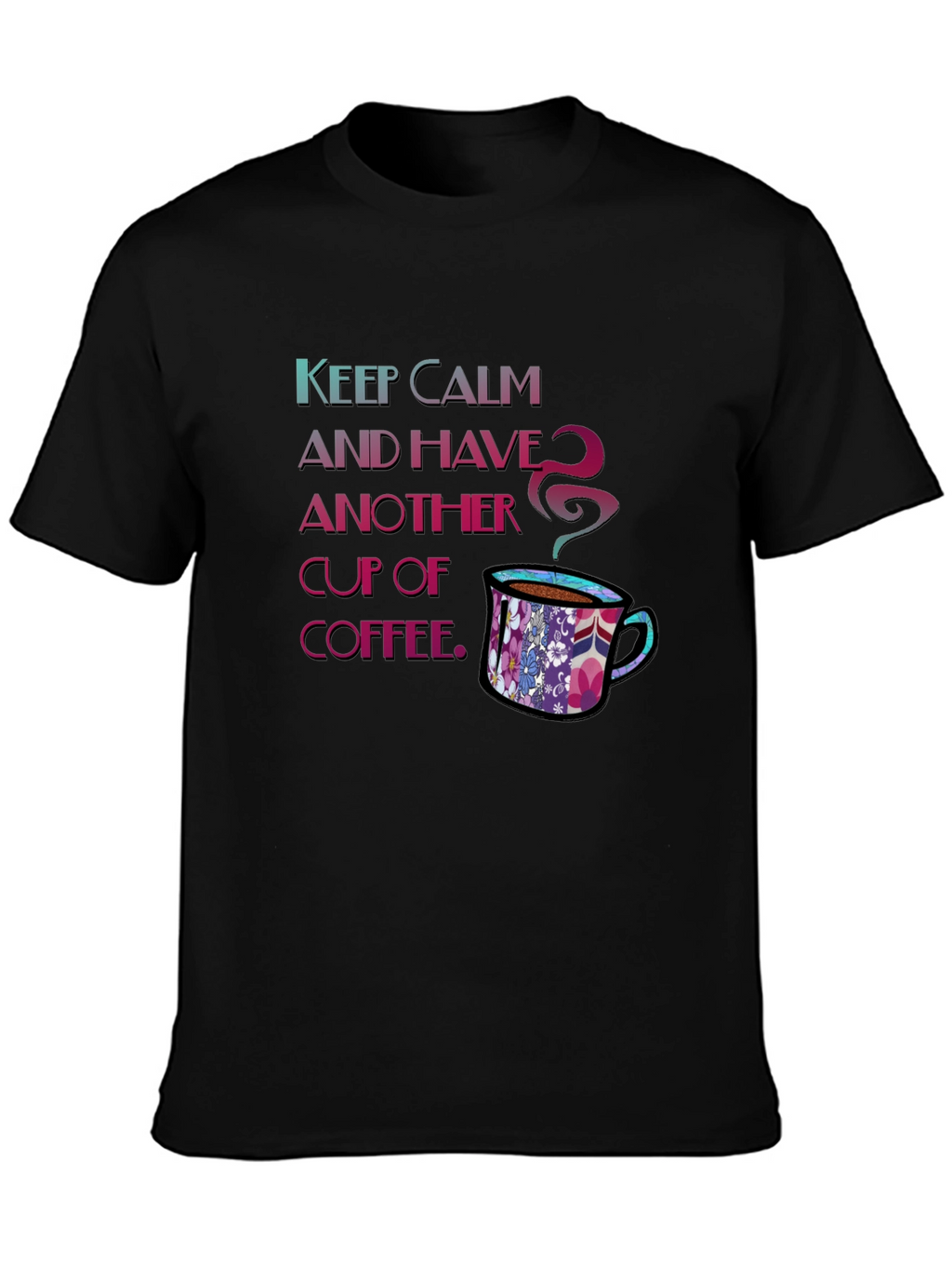 Keep Calm Coffee T-Shirt