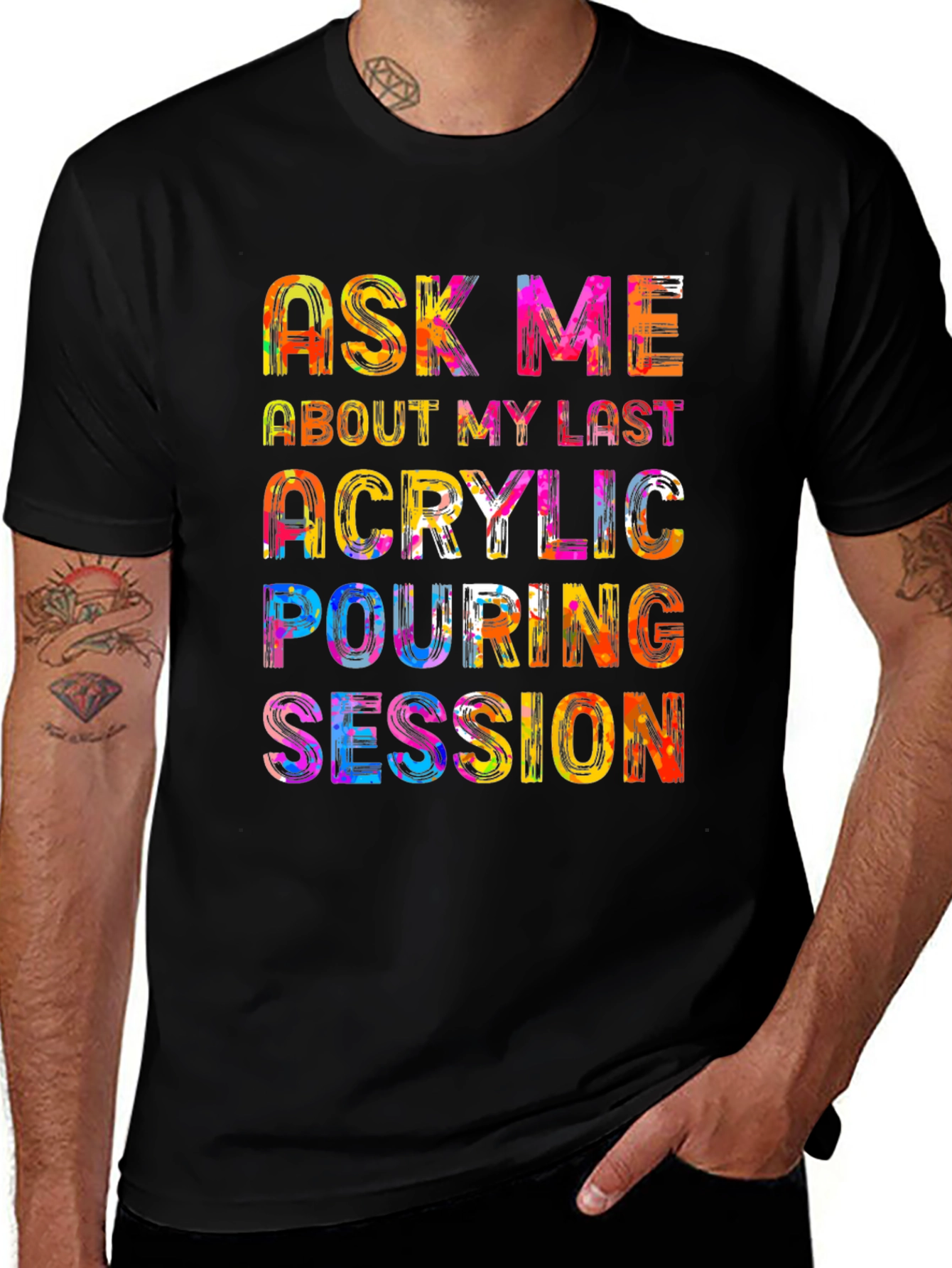 Acrylic Pouring Session T-Shirt - Colorful Design