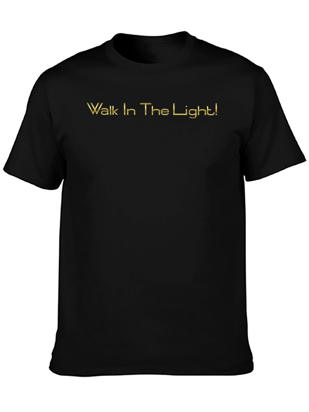 Walk In The Light Black T-Shirt
