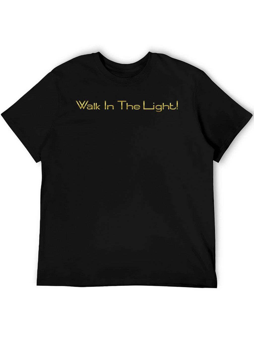 Walk In The Light Black T-Shirt