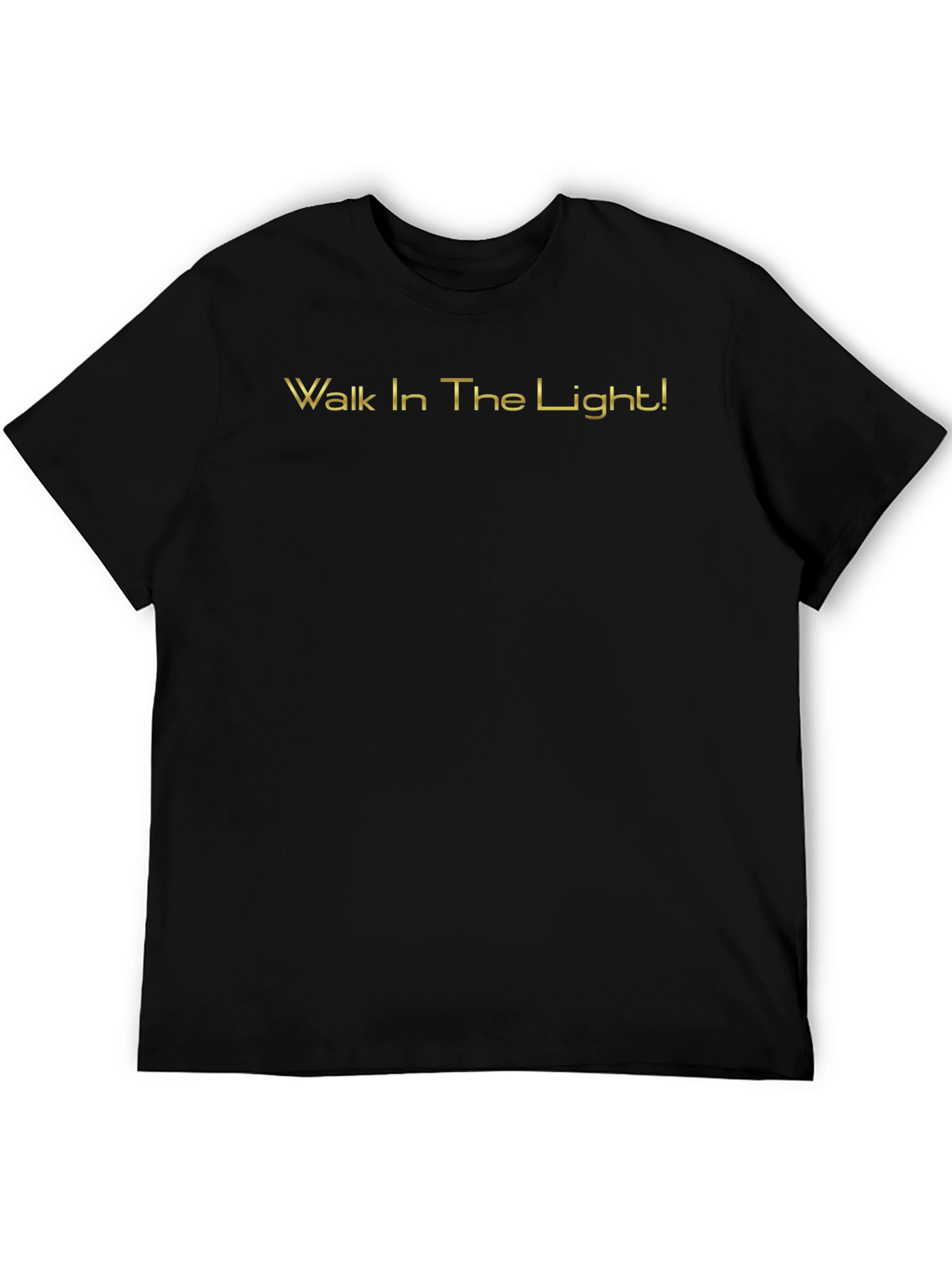 Walk In The Light Black T-Shirt