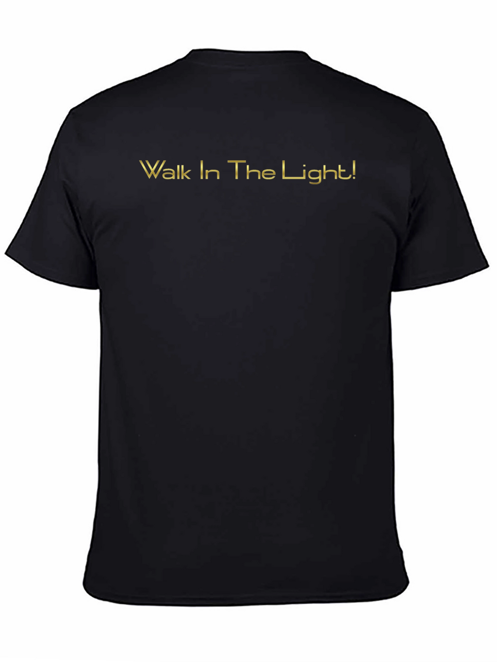 Walk In The Light Black T-Shirt