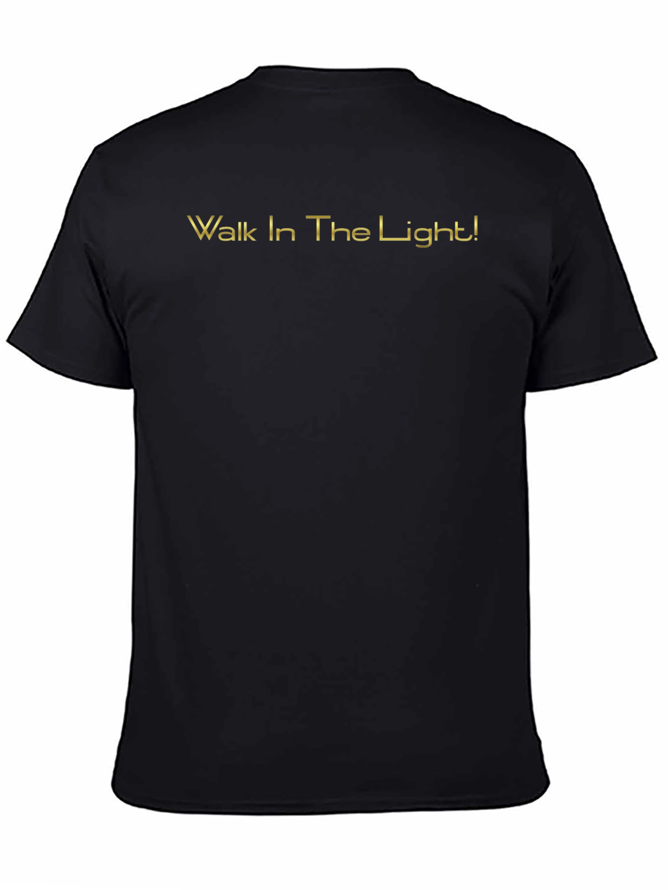 Walk In The Light Black T-Shirt