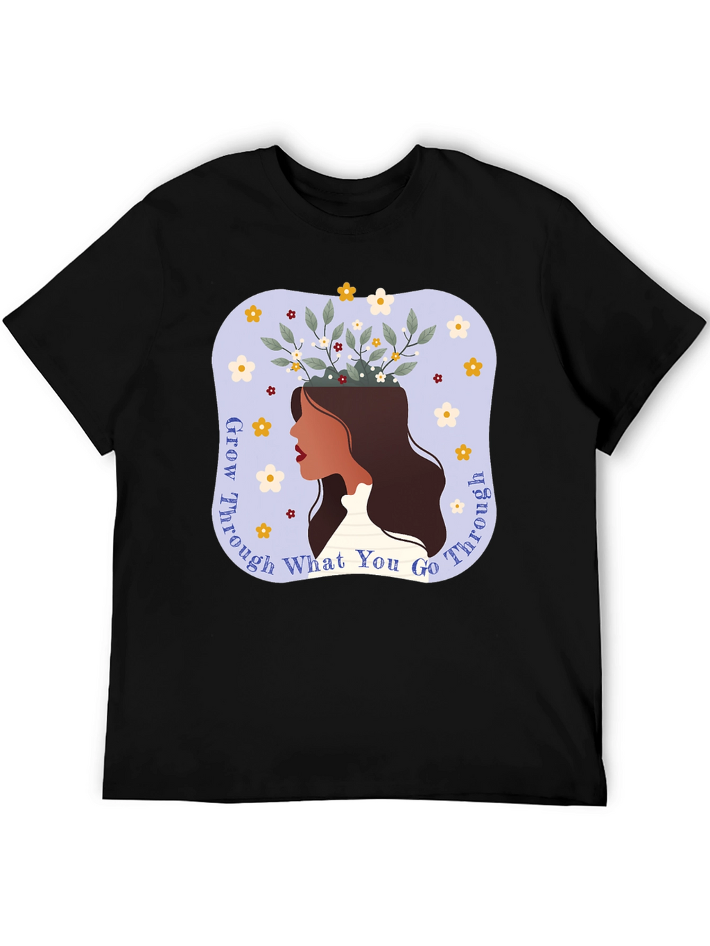 Grow Through What You Go Through T-Shirt