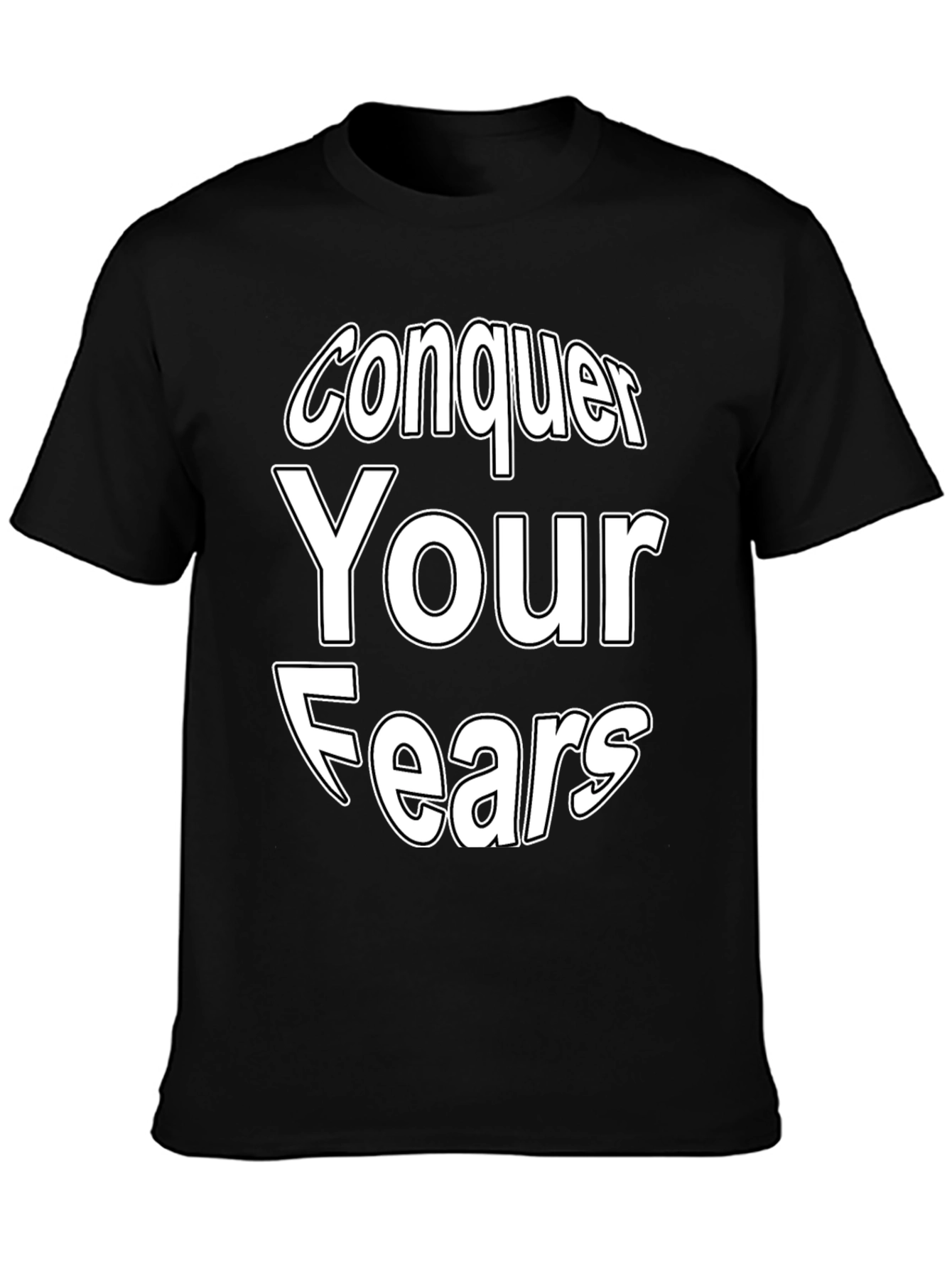 Conquer Your Fears Graphic Tee - Motivational T-Shirt