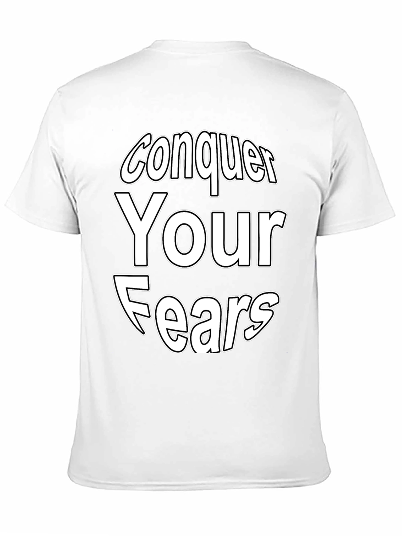 Conquer Your Fears Graphic Tee - Motivational T-Shirt