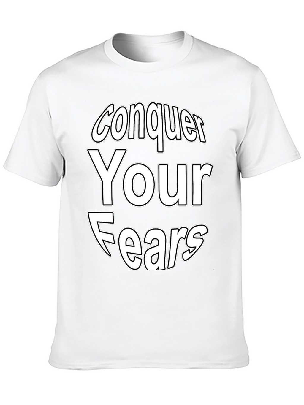 Conquer Your Fears Graphic Tee - Motivational T-Shirt