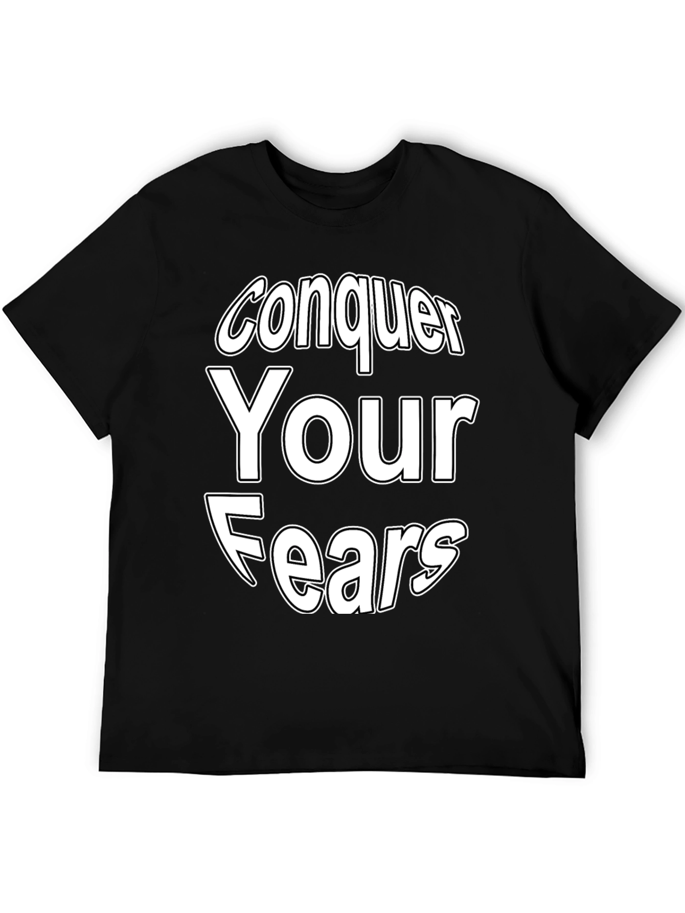 Conquer Your Fears Graphic Tee - Motivational T-Shirt