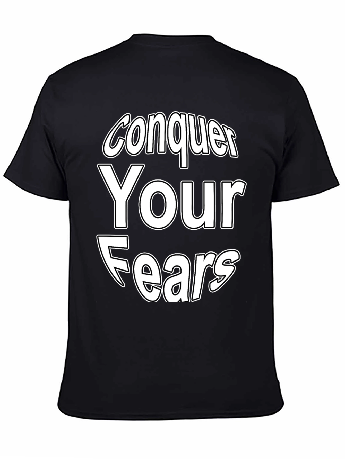Conquer Your Fears Graphic Tee - Motivational T-Shirt
